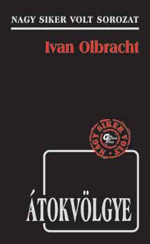 Ivan Olbracht - Átokvölgye