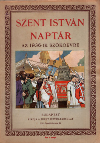 Szent Istvn naptr az 1936-ik szkvre