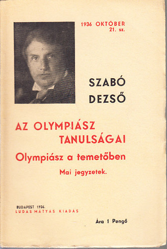 Szab Dezs - Az Olympisz tanulsgai (Olympisz a temetben)- Ludas Mtys fzetek 21.