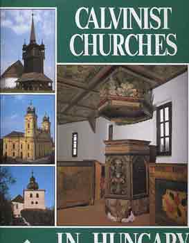 Dercs�nyi-Hegyi-Marosi-Tak�cs - Calvinist Churches in Hungary
