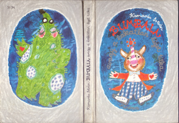 Kamar�s Istv�n - Bumbala, avagy a lakatlan liget titka (Mesereg�ny - Kalm�r Istv�n rajzaival)