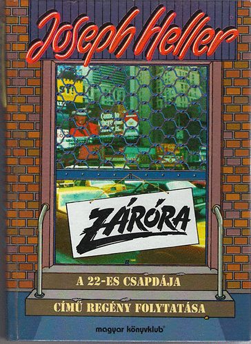Joseph Heller - Z�r�ra - A 22-es csapd�j�nak folytat�sa!