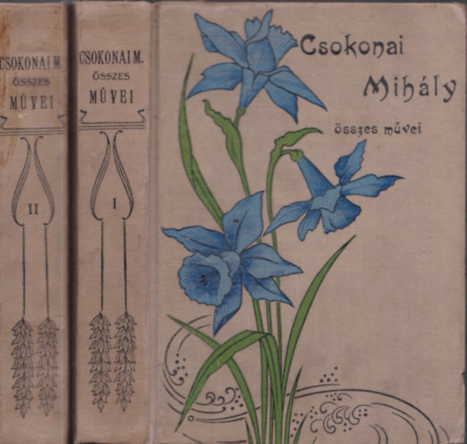 Csokonai Vitéz Mihály - Csokonai Vitéz Mihály összes művei két kötetben I-II.