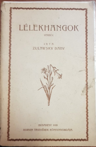 Zulawsky Baby - L�lekhangok versek