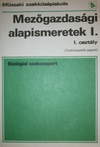 Dr. Horvth Kroly; get Gbor - Mezgazdasgi alapismeretek I-II. (Biolgiai szakcsoport)