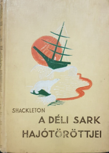 Shackleton - A Dli Sark hajtrttjei