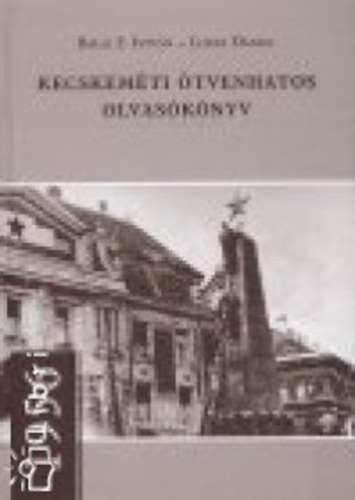dr. Lovas Dniel - Kecskemti tvenhatos olvasknyv