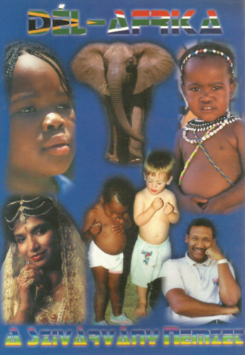 Dél-afrikai Köztársaság Nagykövetsége - Dél-Afrika - A szivárvány nemzet