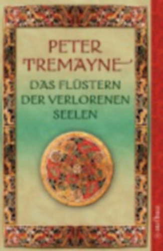 Peter Tremayne - Das Flstern der verlorenen Seelen