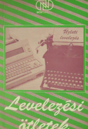 Kisné Dr. Szolnoki Zsuzsa, Király József, Dr. Sever László Balczer Sándorné - Levelezési ötletek