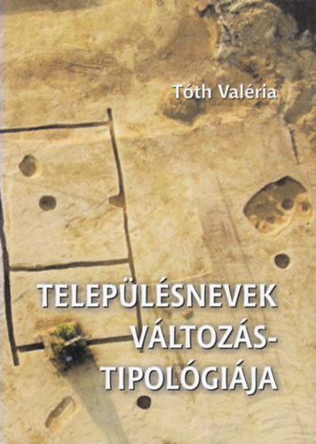 Tth Valria - Teleplsnevek vltozstipolgija
