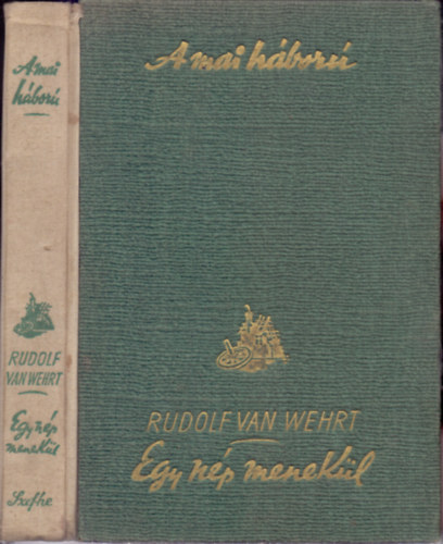 Rudolf van Wehrt - Egy n�p menek�l