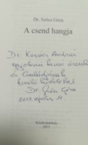 Dr. Sz�cs G�za - A csend hangja