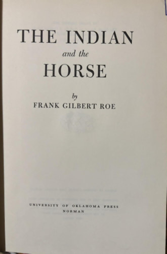 Frank Gilbert Roe - The Indian and the Horse