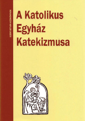 Di�s Istv�n dr.  (ford.) - A katolikus egyh�z katekizmusa (A latin mintakiad�s ford�t�sa)