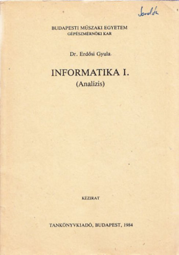 Dr. Erd�si Gyula - Informatika I. (Anal�zis)