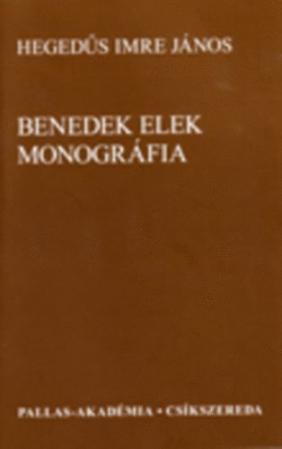 Hegedűs Imre János - Benedek Elek monográfia
