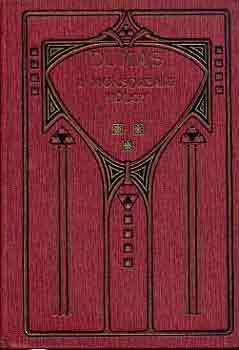 Alexandre Dumas - A Monsoreaui hölgy