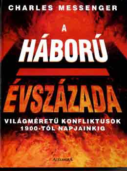 Charles Messenger - A h�bor� �vsz�zada