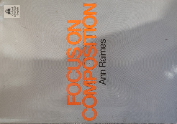 Ann Raimes - Focus on Composition