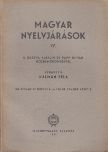 Klmn Bla  (szerk.) - Magyar Nyelvjrsok IV.