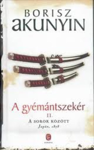 Borisz Akunyin - A gymntszekr II. - A sorok kztt, Japn 1878