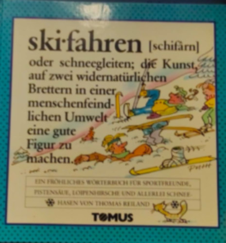 Thomas Reiland - Fr�hliches W�rterbuch skiofahren