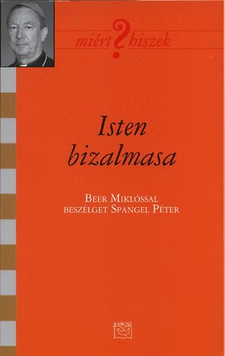 Spangel Péter - Isten bizalmasa
