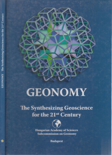 Geonomy- The Synthesizing Geoscience for the 21st Century (Brczi Szaniszl ltal dediklt)