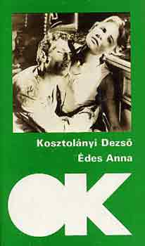 Kosztol�nyi Dezs� - �des Anna