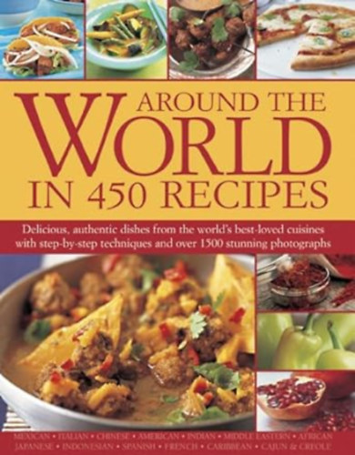 Sarah Ainley - Around the World in 450 Recipes