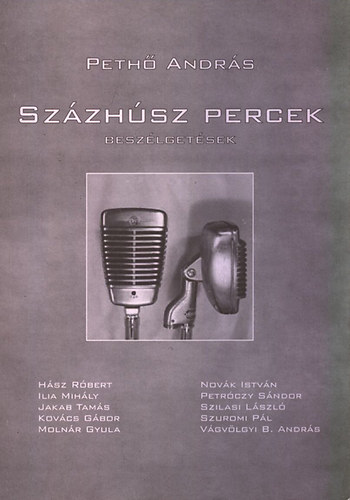 Pethő András - Százhúsz percek - Beszélgetések