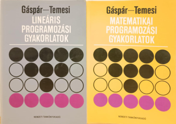 G�sp�r L�szl�-Temesi J�zsef - Programoz�si k�nyvcsomag / Matematikai �s Line�ris programoz�si gyakorlatok