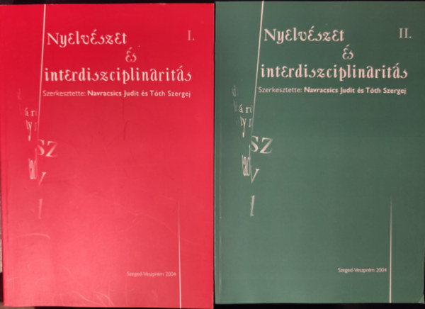 Navracsics Judit-T�th Szergej - Nyelv�szet �s interdiszciplinarit�s I-II.