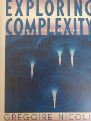 Grgorie Nicolis - Exploring complexity (A komplexits feltrsa - Angol nyelv)