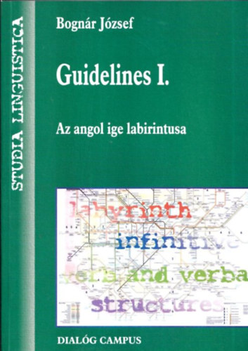 Bognr Jzsef - Guidelines I. (Az angol ige labirintusa)