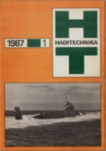 Dr. Bencsik Istvn - Haditechnika 1987/1-4. szmok.