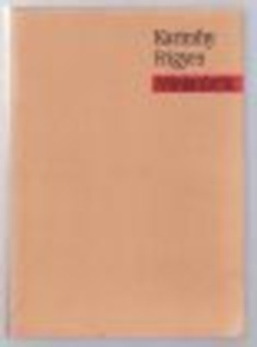 Karinthy Frigyes - Miniatűrök