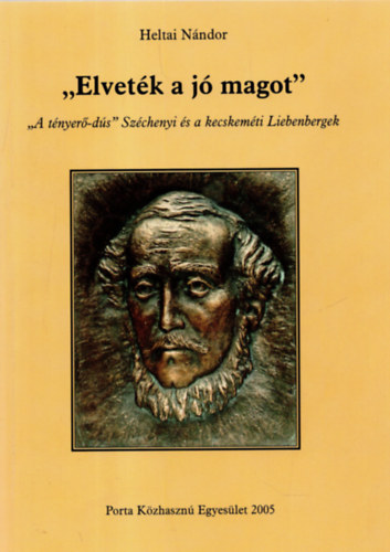 Heltai Nndor - 'Elvetk a j magot'