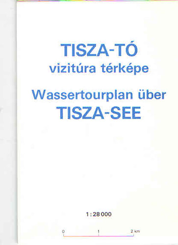 Tisza-t vizitra trkpe (Wassertourplan ber Tisza-see) 1:28 000
