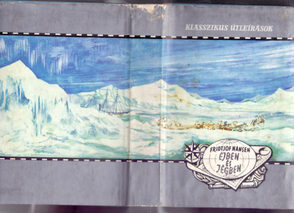 Fridtjof Nansen - jben s jgben (Klasszikus tlersok)