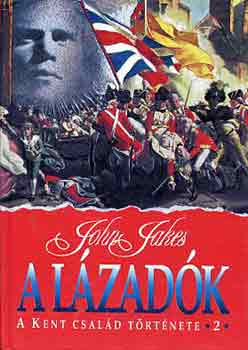 John Jakes - A l�zad�k