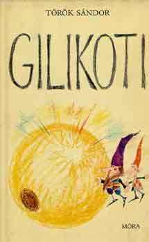 Török Sándor - Gilikoti