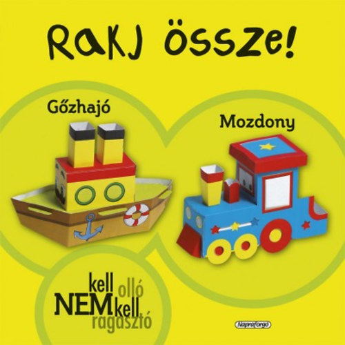 Rakj ssze! - Gzhaj, Mozdony