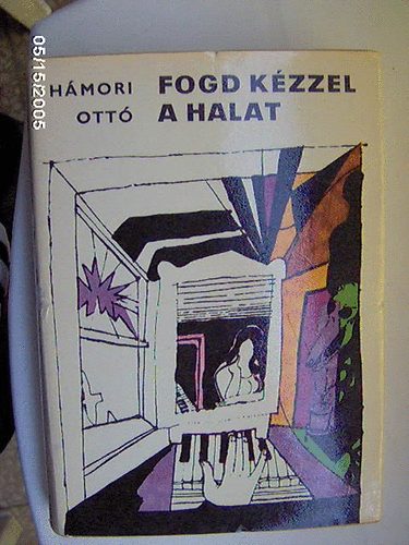 Hmori Ott - Fogd kzzel a halat