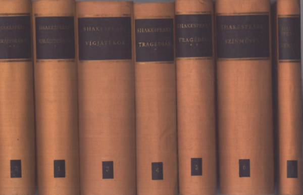 William Shakespeare - Shakespeare összes művei I-VII. (Királydrámák I-II. - Vígjátékok - Tragédiák I-II. - Színművek - Versek)