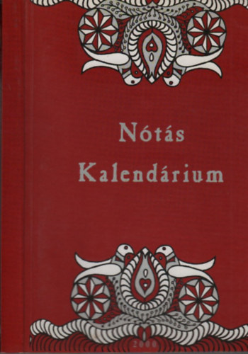 Kikli Tivadar  (szerk.) - N�t�skalend�rium 2000. (Szeged)