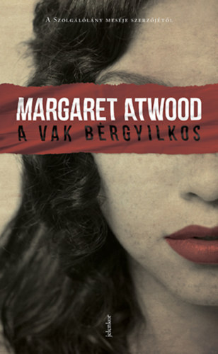 Margaret Atwood - A vak b�rgyilkos