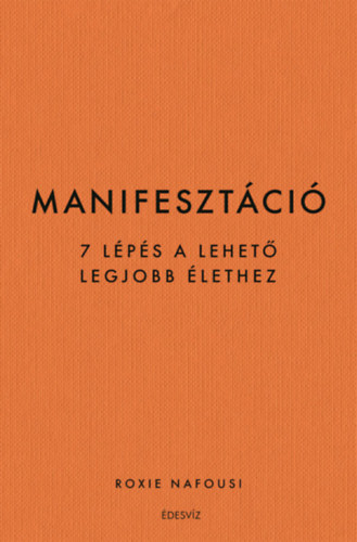 Roxie Nafousi - Manifeszt�ci�