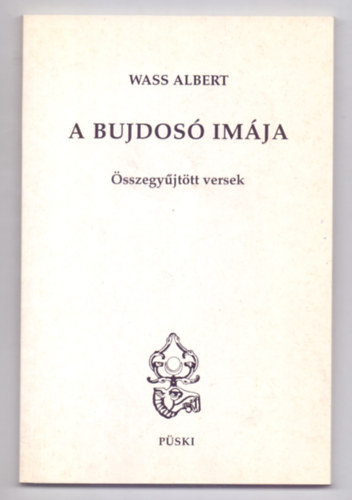 Wass Albert - A bujdos imja - sszegyjttt versek